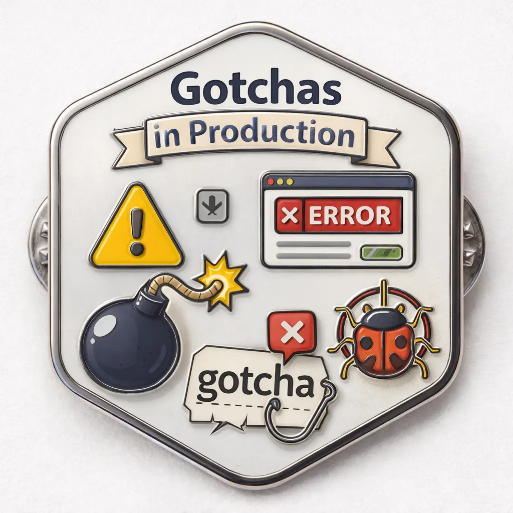 Gotchas in Production